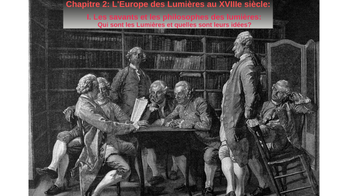 2.1 I. Les savants et les philosophes des lumières: by Philippe