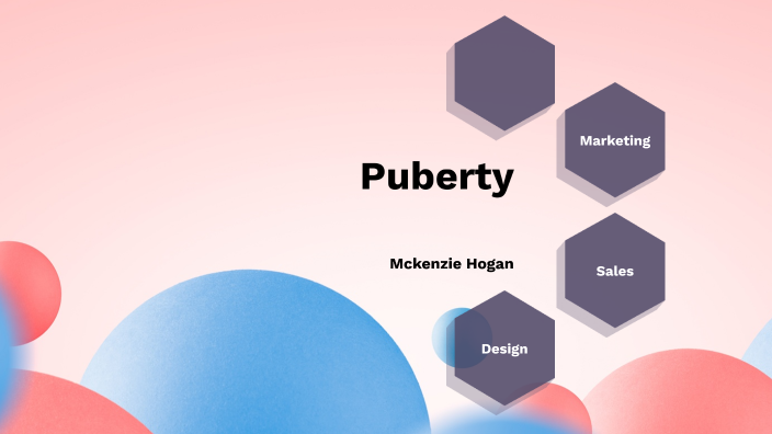 Puberty by Mckenzie Hogan on Prezi