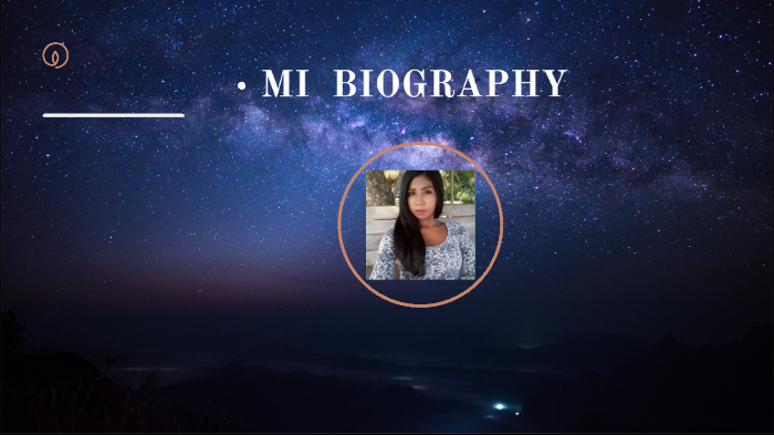 MI BIOGRAPHY by YESENIA DIAZ AGUDELO on Prezi