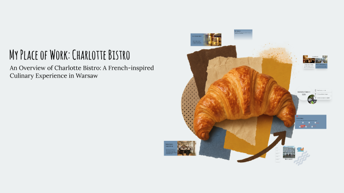 My Place of Work: Charlotte Bistro by Małgorzata Bilska on Prezi