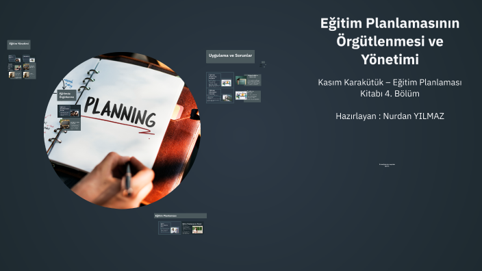 Eğitim Planlamasının Örgütlenmesi ve Yönetimi by N. Yılmaz on Prezi