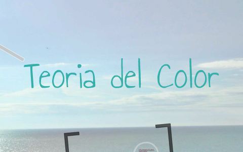 Teoria del Color by Raul Andres on Prezi