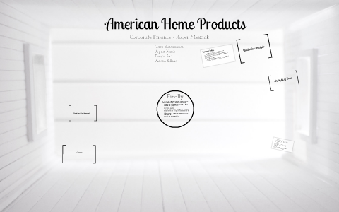 American Home Products Corporation Case Presentation By Theo Buchsbaum
