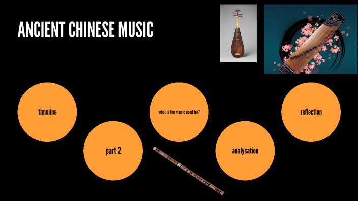 ancient-chinese-music-by-amna-abedi-on-prezi