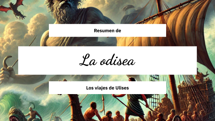 Resumen de la Odisea by Angélica Loría on Prezi