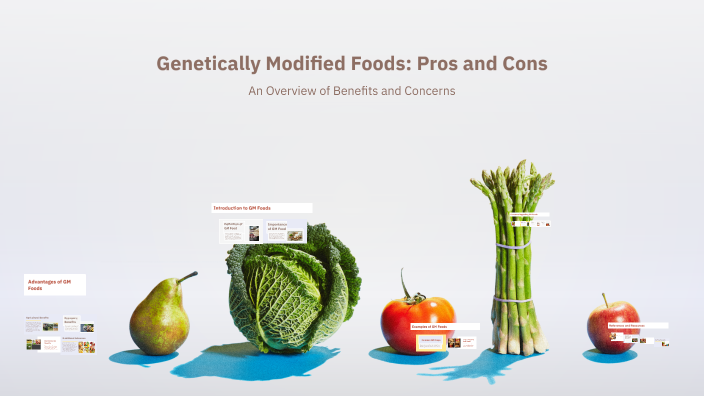 Pros And Cons Of Genetic Modification Of Food Genetically Modified Foods: Pros and Cons by Lia Braz on Prezi