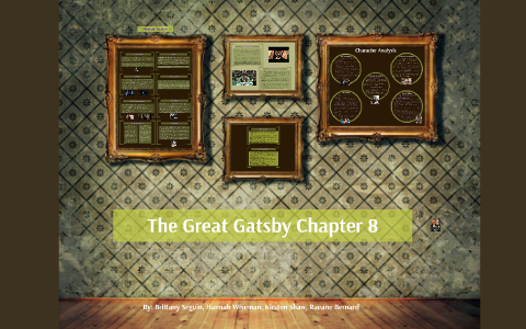 The Great Gatsby Chapter 8 by Raeane Bernard on Prezi