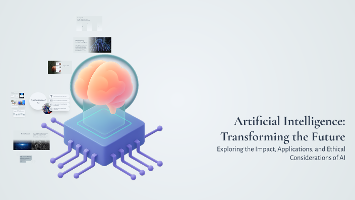 Artificial Intelligence: Transforming the Future by Айгерим on Prezi