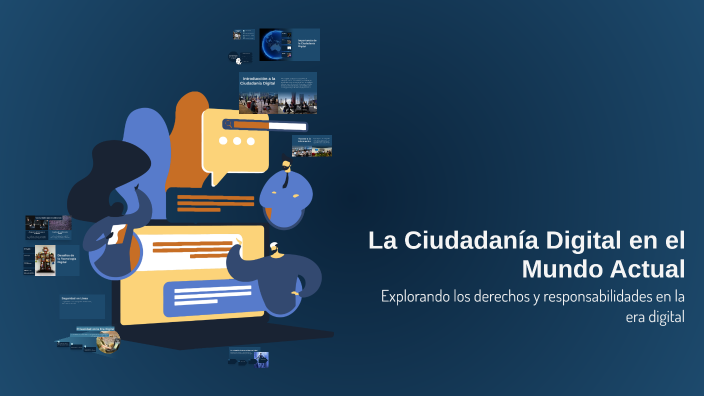 La Ciudadanía Digital en el Mundo Actual by maite garduño on Prezi
