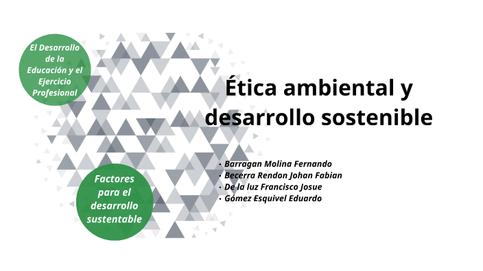 Ética ambiental y desarrollo sustentable by De la luz Francisco Josué