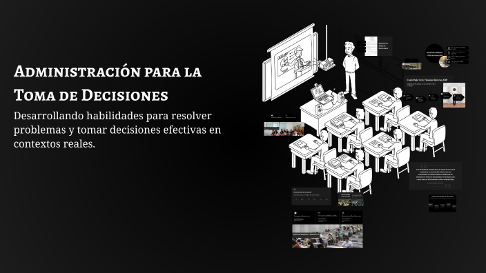 Administración para la Toma de Decisiones by Ricardo Rodriguez on Prezi
