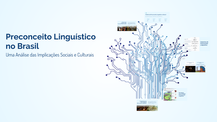 Preconceito Linguístico no Brasil by Ana Chagas on Prezi