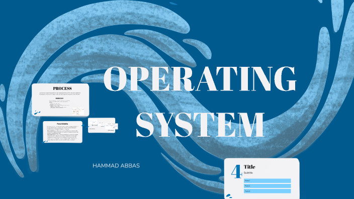 Operating System by Hammad Abbas on Prezi
