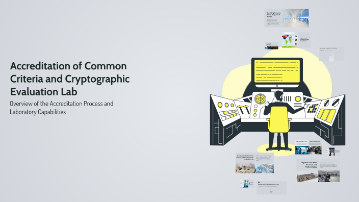 Accreditation of Common Criteria and Cryptographic Evaluation Lab by ...