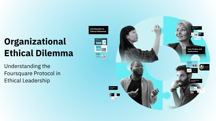 Organizational Ethical Dilemma by Kennetra Scisney on Prezi
