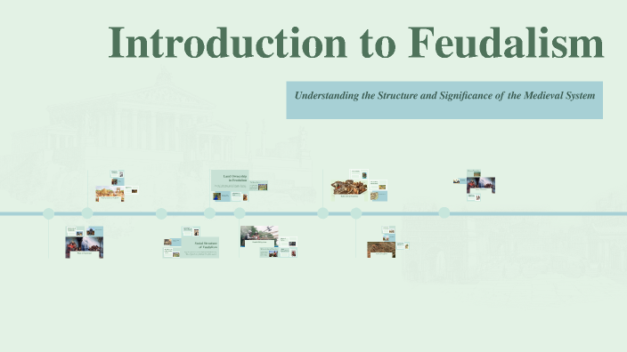 Introduction to Feudalism by Alenka Stopar on Prezi