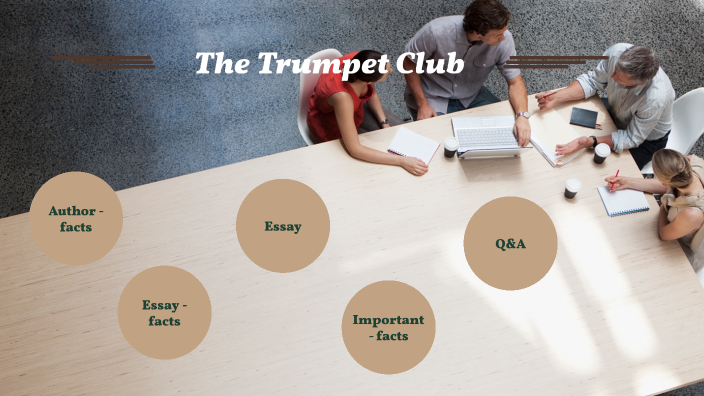 the trumpet club essay