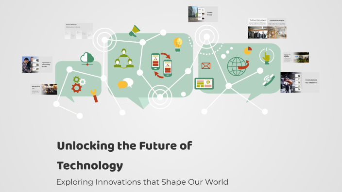Unlocking the Future of Technology by carina Laurio on Prezi