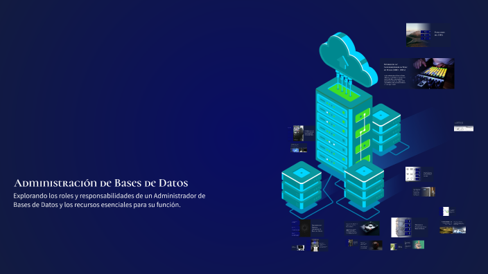 Administración de Bases de Datos by Cesar Aurelio on Prezi
