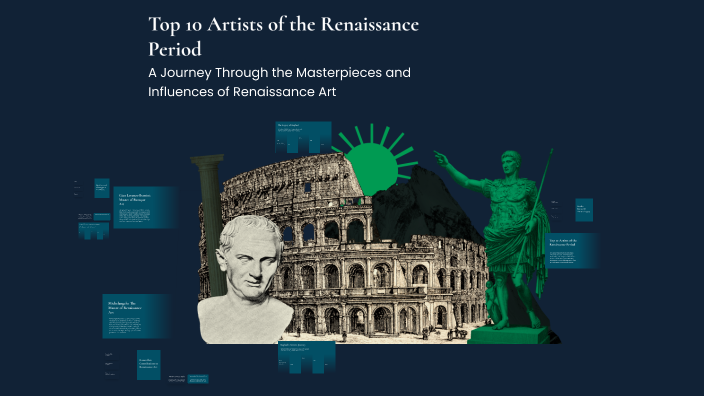 Top 10 Artists of the Renaissance Period by Ethan Kyte on Prezi