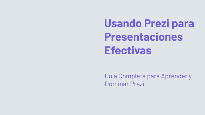 Usando Prezi para Presentaciones Efectivas by daiana ybañez on Prezi