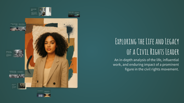 Exploring the Life and Legacy of a Civil Rights Leader by Cash Denton ...