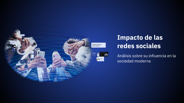 Impacto de las redes sociales by Joselin Aispuro on Prezi