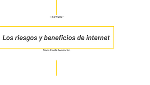 Los riesgos y beneficios de internet by Diana Semenciuc on Prezi Design