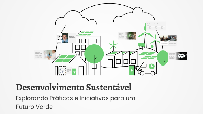Desenvolvimento Sustentável by Ana Paula Leal on Prezi