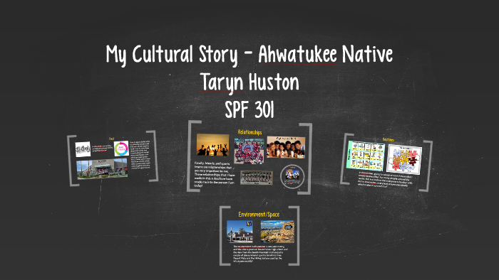 My Culture Story by Taryn Huston