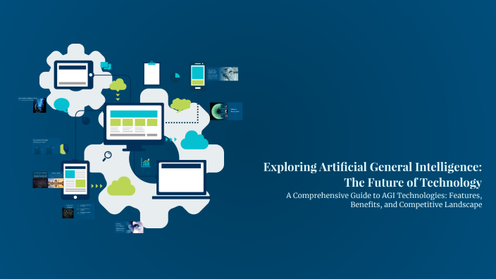 Exploring Artificial General Intelligence: The Future of Technology by ...