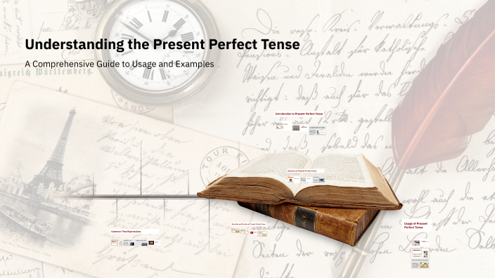 Understanding the Present Perfect Tense by Zacky adyatma on Prezi