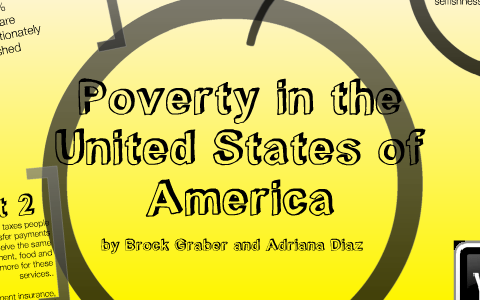 Poverty in the United States of America by adriana diaz on Prezi