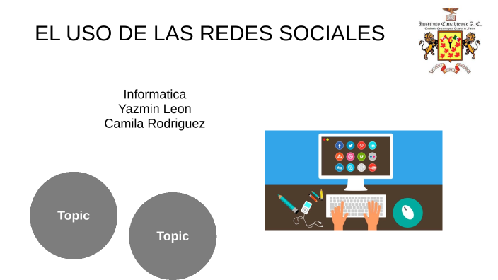 EL USO DE LAS REDES SOCIALES by Camila Rodríguez Angeles on Prezi