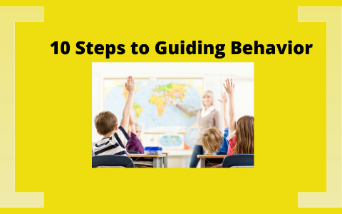 10 Steps to Guiding Behavior by Rachel Rhyne