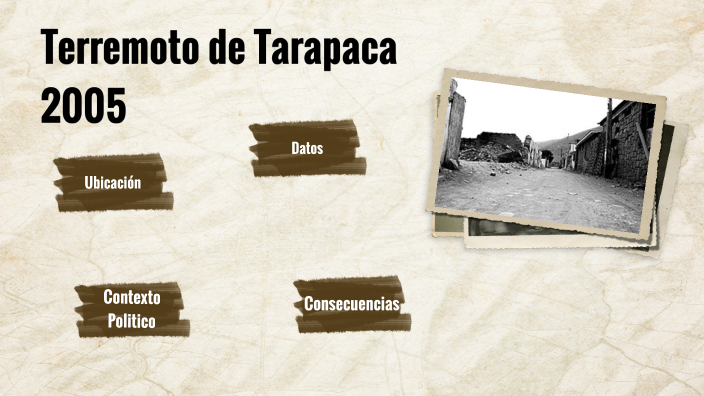 Terremoto tarapaca 2005 by Diego Arriagada on Prezi