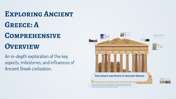 Exploring Ancient Greece: A Comprehensive Overview by j De Guzman on Prezi