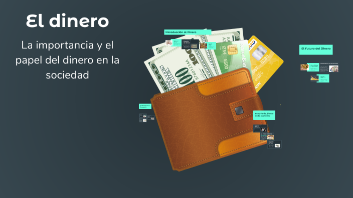 El dinero by Said Juarez on Prezi
