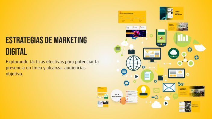 Estrategias de Marketing Digital by JOAQUIN SANTARELLI on Prezi