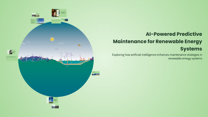 AI-Powered Predictive Maintenance for Renewable Energy Systems by All ...