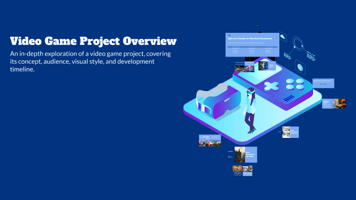 Game Project Overview Video Game Project Overview by Lucy Pham on Prezi