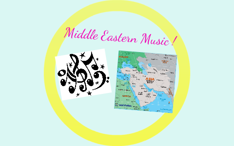 Middle Eastern Music Presentation by morgan. b. on Prezi