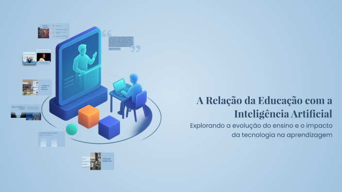 A Relação da Educação com a Inteligência Artificial by Luana Silva on Prezi