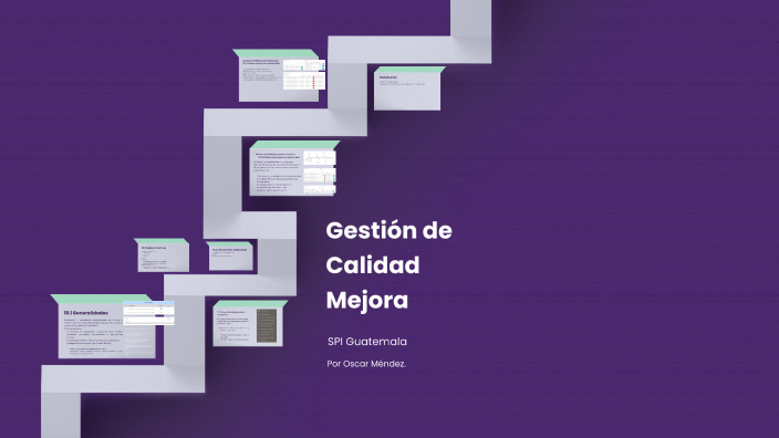 Gestión de Calidad Mejora by Oscar Méndez on Prezi