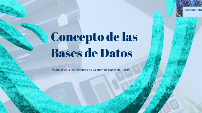 Concepto de las Bases de Datos by CAMILA ORTIZ AGUAYO on Prezi