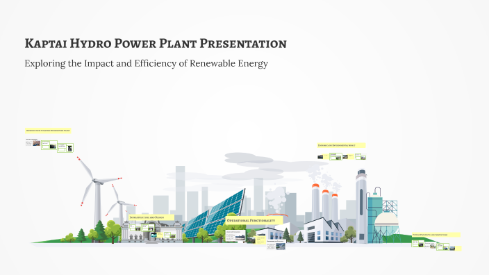Kaptai Hydro Power Plant Presentation by Tanjum Jahan on Prezi