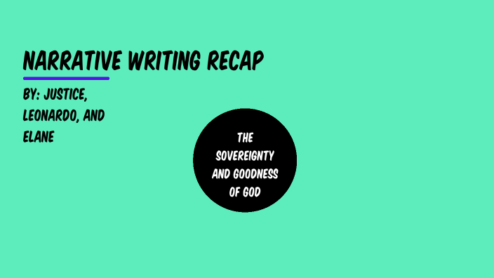 The First Remove Narrative Writing RECAP by Justice Montgomery on Prezi