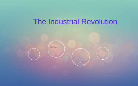 The Industrial Revolution by Emilly Martinez on Prezi