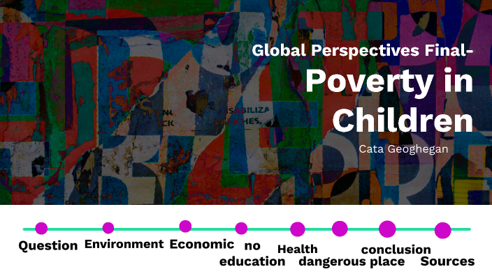Poverty in children by Cata Geoghegan on Prezi