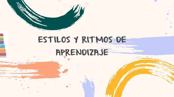 ESTILOS Y RITMOS DE APRENDIZAJE by Banelly Guillen Lopez on Prezi
